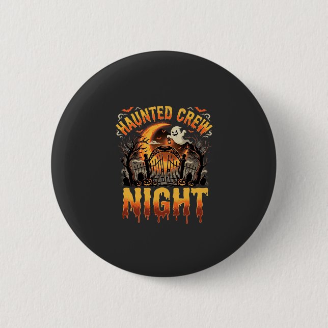Halloween Haunted Crew Night 6 Cm Round Badge (Front)