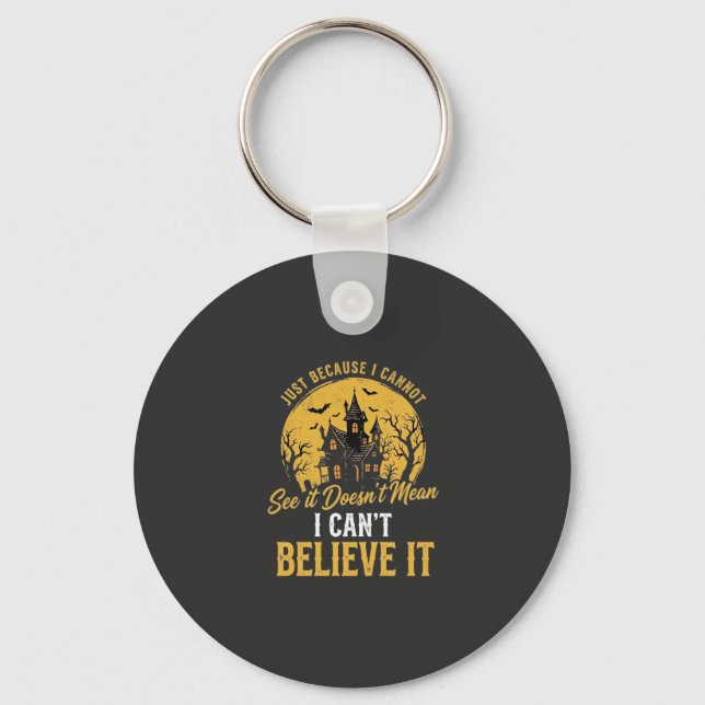 Halloween Haunted House Believe It Design_1 Key Ring (Front)