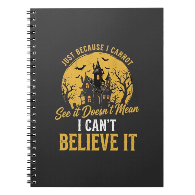 Halloween Haunted House Believe It Design_1 Notebook (Front)