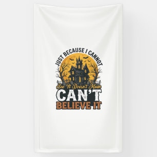 Halloween Haunted House Cant Believe It Vintage Banner