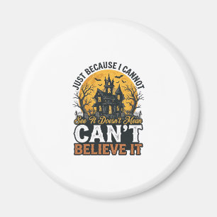 Halloween Haunted House Cant Believe It Vintage Magnet