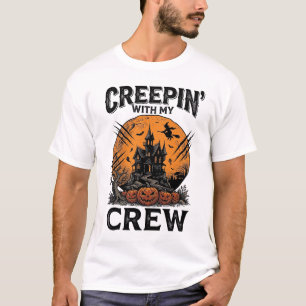 Halloween Haunted House Creepin With My Crew Shirt