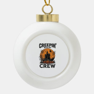 Halloween Haunted House Creepin With My Crew Shirt Ceramic Ball Christmas Ornament