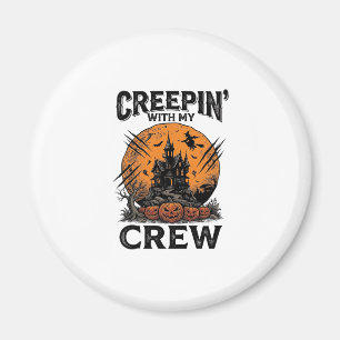Halloween Haunted House Creepin With My Crew Shirt Magnet
