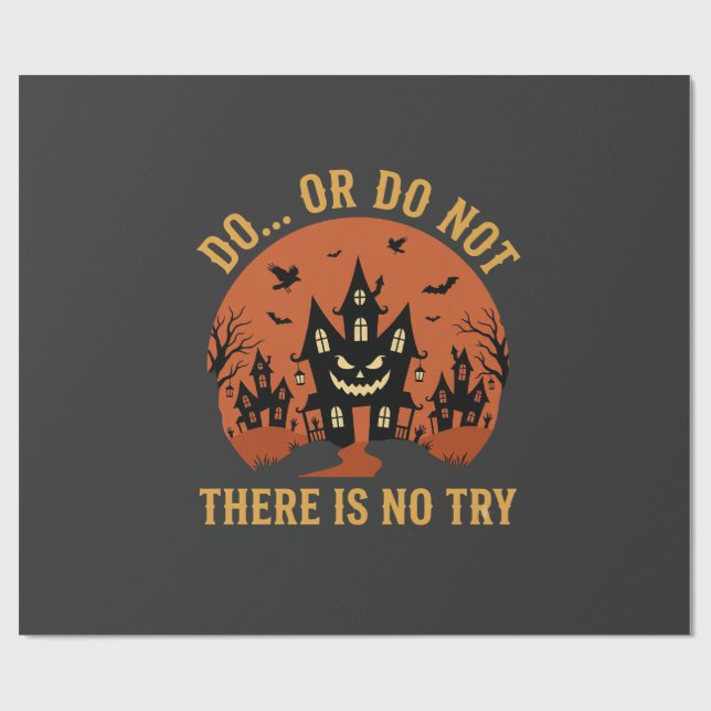 Halloween Haunted House Do Or Do Not Wrapping Paper (Flat)