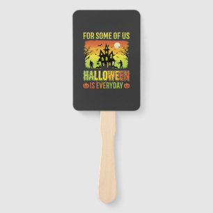 Halloween Haunted House For Some of Us Hand Fan
