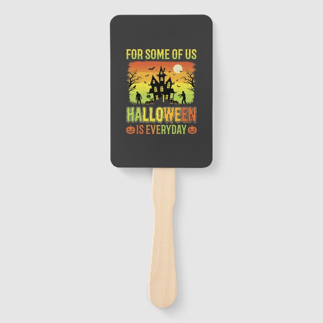 Halloween Haunted House For Some of Us Hand Fan (Front)