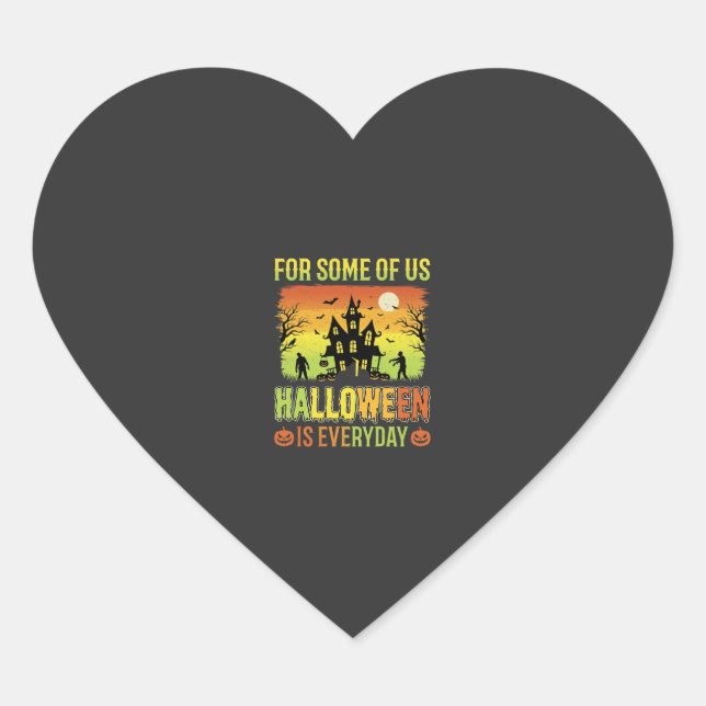 Halloween Haunted House For Some of Us Heart Sticker (Front)