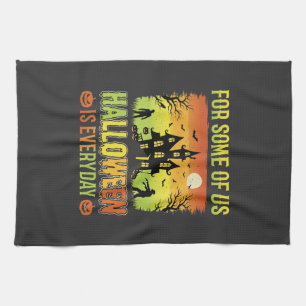Halloween Haunted House For Some of Us Tea Towel