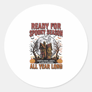 Halloween Haunted House Ready for Spooky Season Te Classic Round Sticker