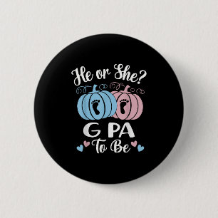 Halloween He Or She G Pa To Be Pumpkin Gender Reve 6 Cm Round Badge