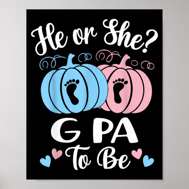 Halloween He Or She G Pa To Be Pumpkin Gender Reve Poster (Front)