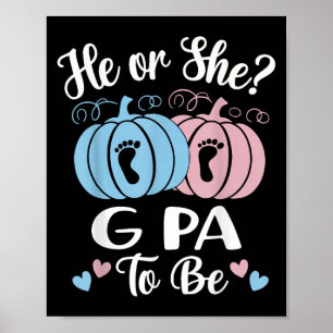 Halloween He Or She G Pa To Be Pumpkin Gender Reve Poster