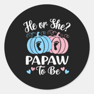 Halloween He Or She Papaw To Be Pumpkin Gender Rev Classic Round Sticker