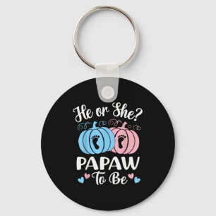 Halloween He Or She Papaw To Be Pumpkin Gender Rev Key Ring