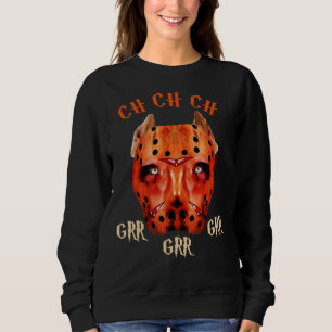 Halloween Horror Pitbull Dog Mask Ch Ch Ch Grr Grr Sweatshirt