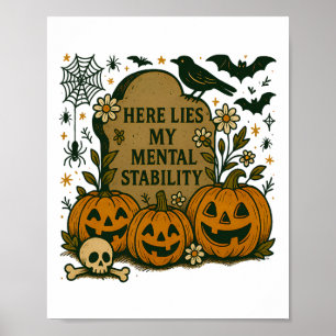 Halloween Horror Spooky Season Here Lies My Mental Poster