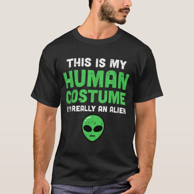Halloween Human Costume Im Alien Funny Men Women K T-Shirt (Front)