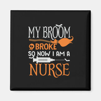 Halloween I Am A Nurse Birthday Magnet