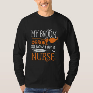 Halloween I Am A Nurse Birthday T-Shirt