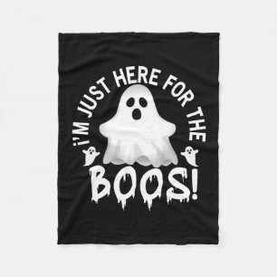 Halloween I Am Just Here For The Boos Birthday Fleece Blanket