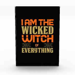 Halloween I Am The Wicked Witch Of Everything Photo Block