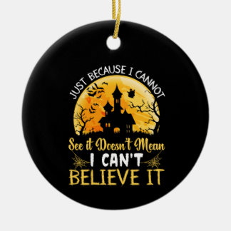Halloween I Can Not Believe It Birthday Ceramic Tree Decoration
