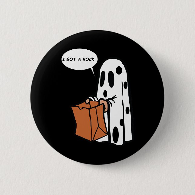 Halloween I Got A Rock Ghost  6 Cm Round Badge (Front)