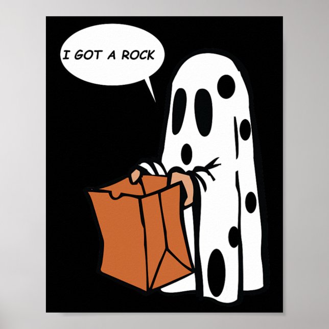 Halloween I Got A Rock Ghost  Poster (Front)