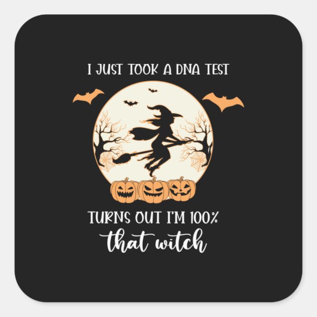 Halloween I Just Took A DNA Test Birthday Square Sticker (Front)