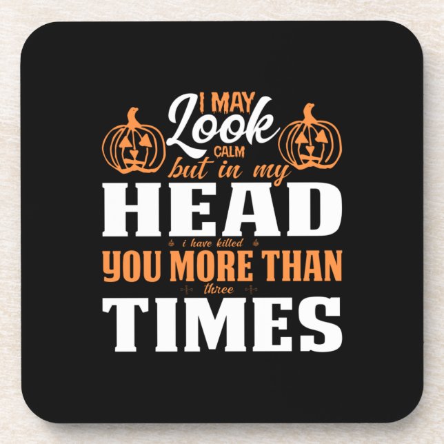 Halloween I May Look Calm Birthday Coaster (Front)