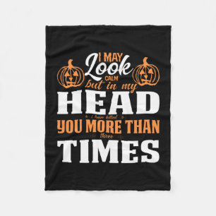 Halloween I May Look Calm Birthday Fleece Blanket