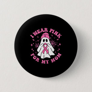 Halloween I Wear Nk For My Mom Breast Cancer Kid W 6 Cm Round Badge
