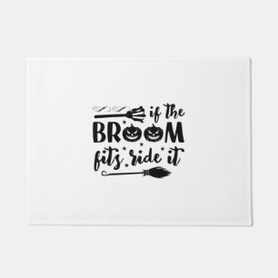 Halloween If The Broom Fits Ride It Birthday Doormat