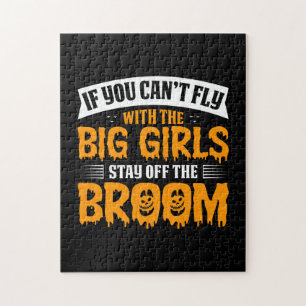 Halloween If You Can No Fly With The Big Girls Jigsaw Puzzle