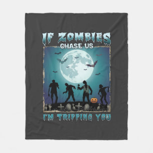 Halloween If Zombies Chase Us_1 Fleece Blanket