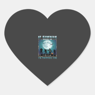 Halloween If Zombies Chase Us_1 Heart Sticker