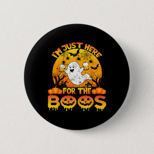 Halloween I'm Just Here For The Boos Funny Ghost C 6 Cm Round Badge