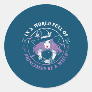 Halloween In A World Full Of Witches Birthday Classic Round Sticker
