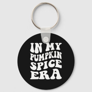 Halloween In My Pumpkin Spice Era Autumn Thanksgiv Key Ring