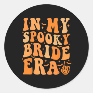 Halloween In My Spooky Bride Era Groovy Wedding Ba Classic Round Sticker