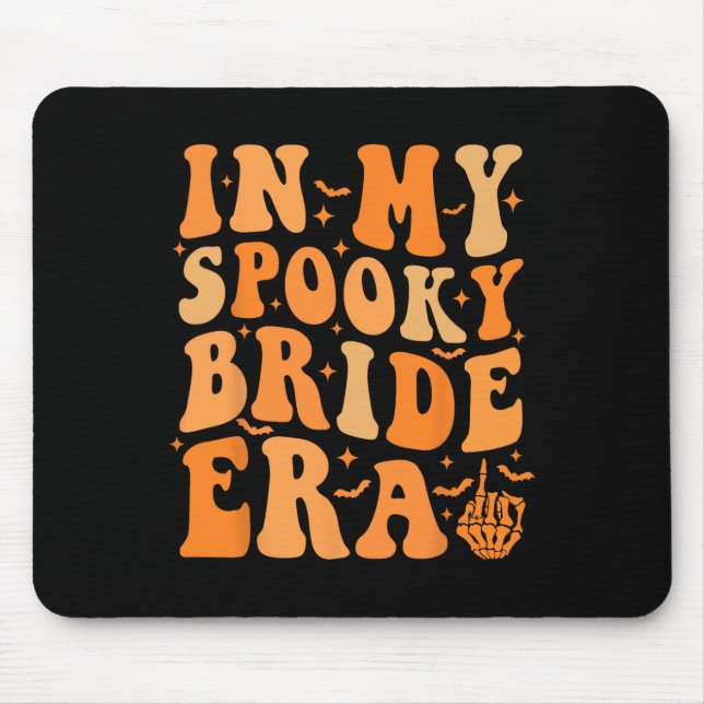 Halloween In My Spooky Bride Era Groovy Wedding Ba Mouse Pad (Front)
