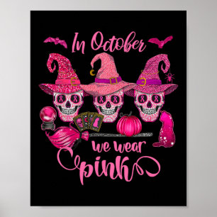 Halloween In October We Wear Breast Cancer Awarene Poster