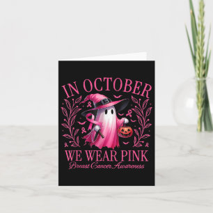 Halloween In October We Wear Pink Breast Cancer Aw Card