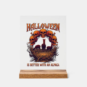 Halloween Is Better Alpaca Orange Skulls Spider We Acrylic Sign