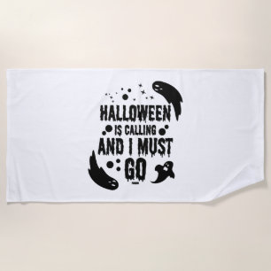 Halloween is calling beach towel