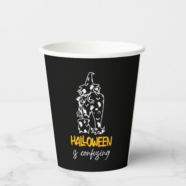 Halloween Is Confusing Halloween Saying Gift Paper Cups (Front)