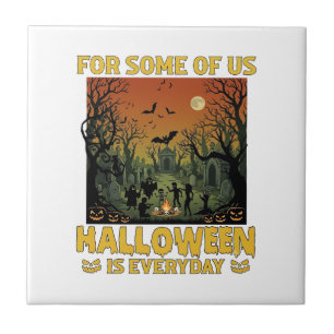 Halloween Is Everyday Graveyard Zombies Bonfire Pu Tile