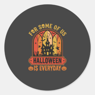 Halloween Is Everyday Haunted House Retro Classic Round Sticker