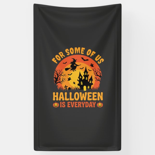 Halloween Is Everyday Haunted House Witch Banner (Vertical)